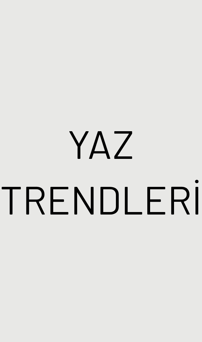 Yaz Trendleri