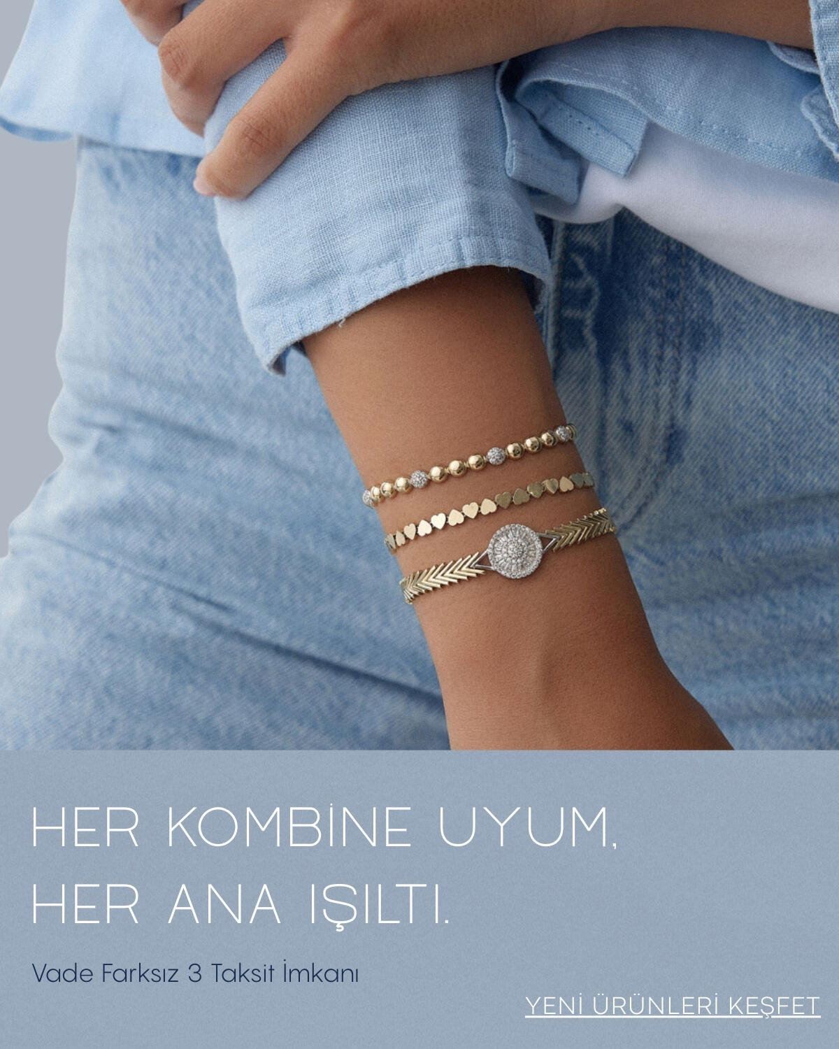 Her kombine uyum, her ana ışıltı.